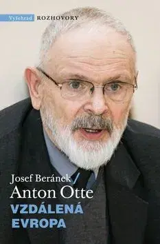 Fejtóny, rozhovory, reportáže Anton Otte - Vzdálená Evropa - Josef Beránek