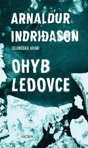 Detektívky, trilery, horory Ohyb ledovce - Islandská krimi - Arnaldur Indridason