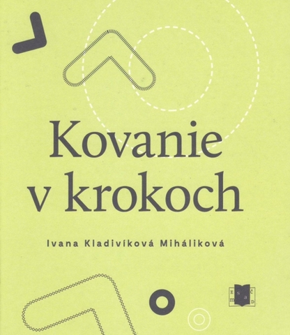 Slovenská poézia Kovanie v krokoch - Ivana Kladivíková Miháliková