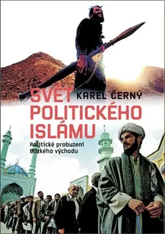 Politológia Svět politického islámu - Karel Černý