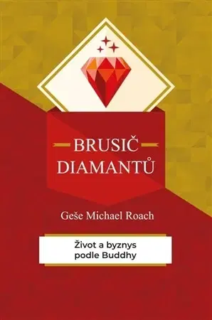Biografie - ostatné Brusič diamantů - Geše Michael Roach