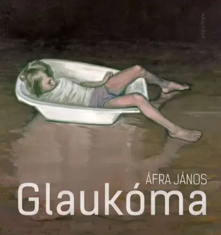 Svetová poézia Glaukóma - János Áfra