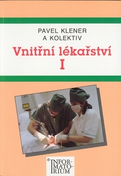 Medicína - ostatné Vnitřní lékařství I. - Pavel Klener