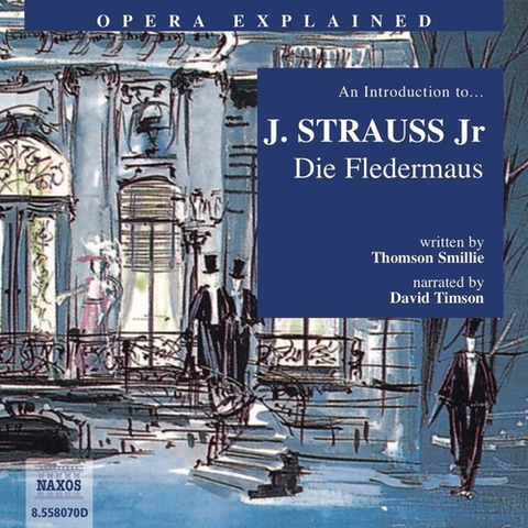 Umenie - ostatné Naxos Audiobooks Opera Explained – Die Fledermaus (EN)