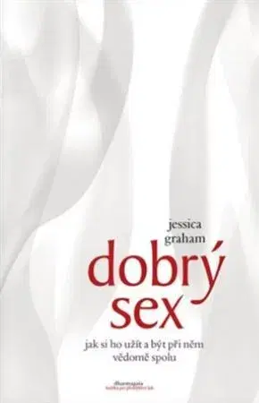 Sex a erotika Dobrý sex - Jessica Graham