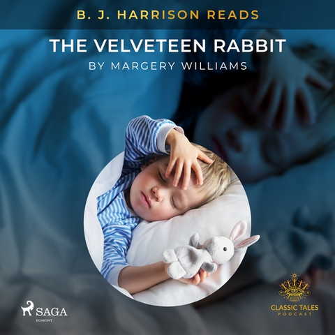 Svetová beletria Saga Egmont B. J. Harrison Reads The Velveteen Rabbit (EN)