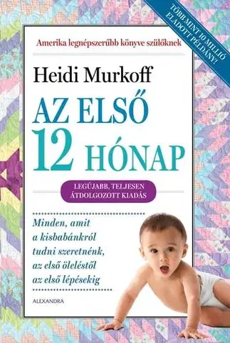 Starostlivosť o dieťa, zdravie dieťaťa Az első 12 hónap - Heidi Murkoff