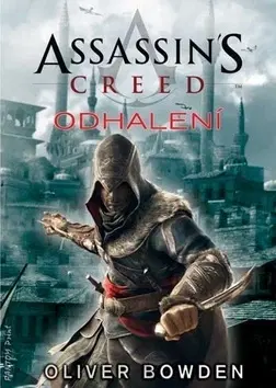 Sci-fi a fantasy Assassin´s Creed 4: Odhalení - Oliver Bowden