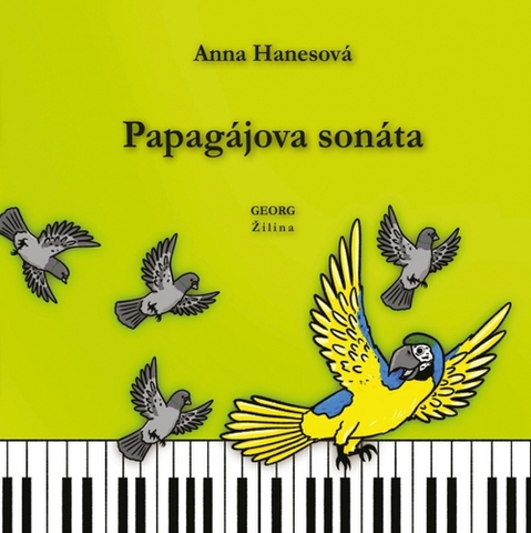 Pre deti a mládež - ostatné Papagájova sonáta - Anna Hanesová