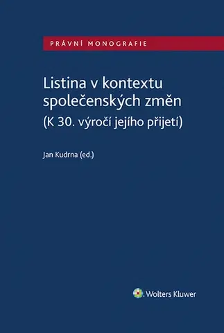 Manažment Listina v kontextu společenských změn (K 30. výročí jejího přijetí) - Jan Kudrna