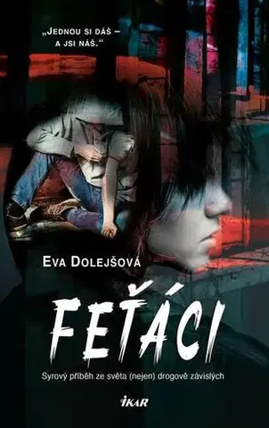 Česká beletria Feťáci - Eva Dolejšová