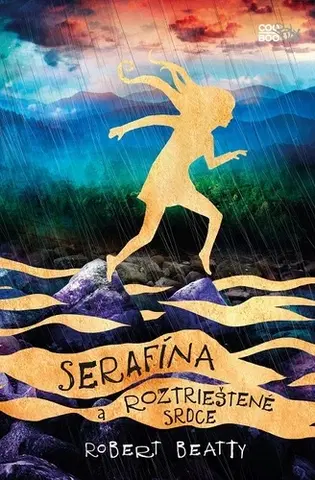 Sci-fi a fantasy Serafína a roztrieštené srdce - Robert Beatty